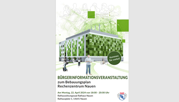 Plakat zur Bürgerinformationsveranstaltung Rechenzentrum Nauen am 22. April 2024